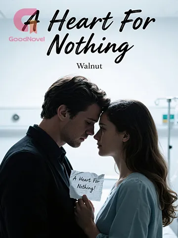 A Heart For Nothing