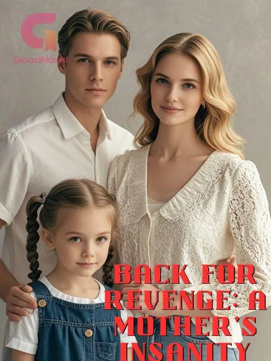 Back for Revenge: A Mother's Insanity