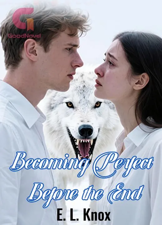 Becoming Perfect Before the End