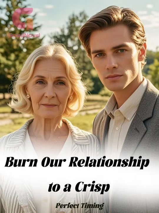 Burn Our Relationship to a Crisp