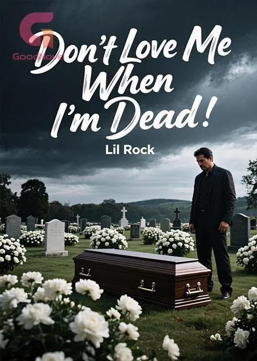 Don't Love Me When I'm Dead