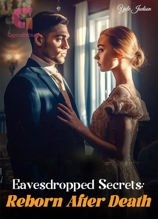 Eavesdropped Secrets: Reborn After Death
