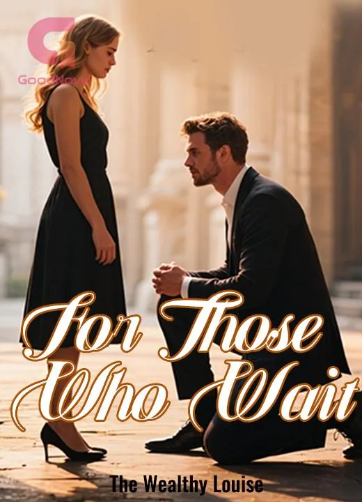 For Those Who Wait