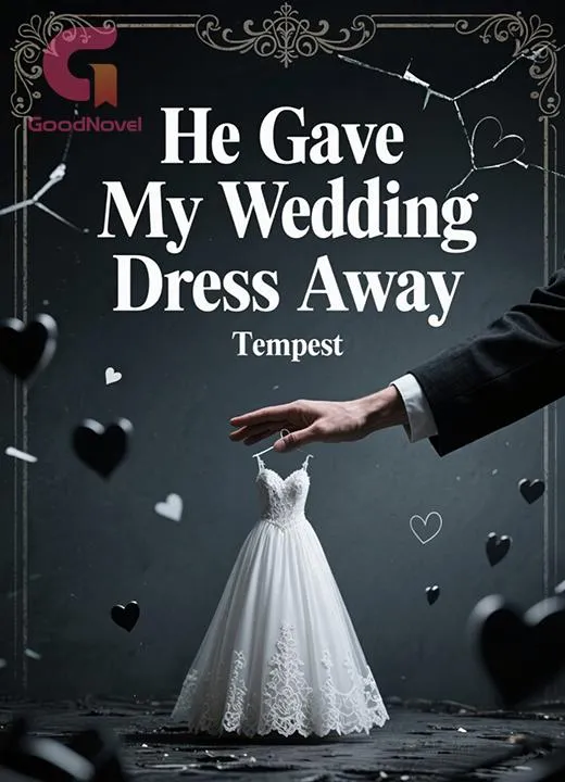 He Gave My Wedding Dress Away