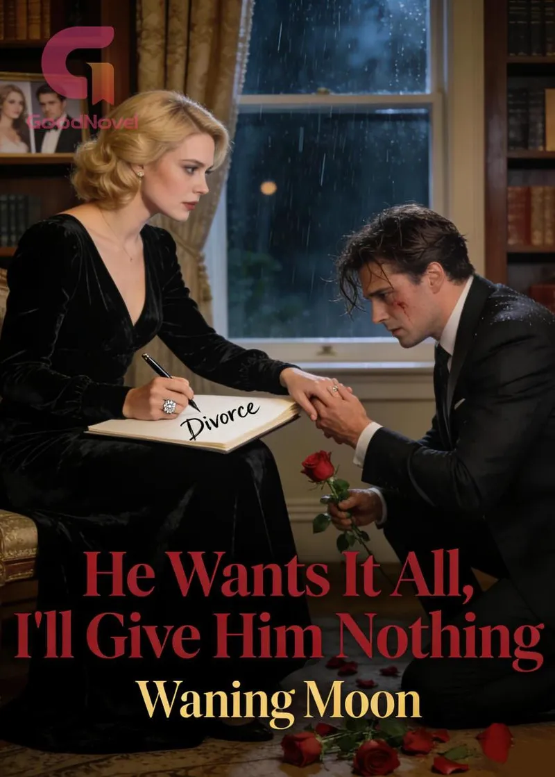 He Wants It All, I'll Give Him Nothing