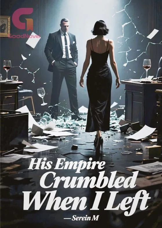 His Empire Crumbled When I Left