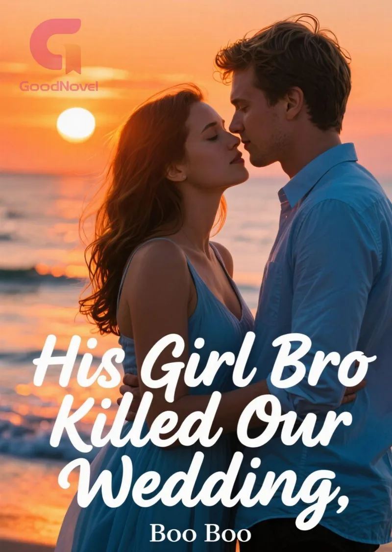 His Girl Bro Killed Our Wedding