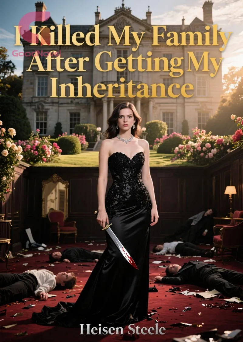 I Killed My Family After Getting My Inheritance