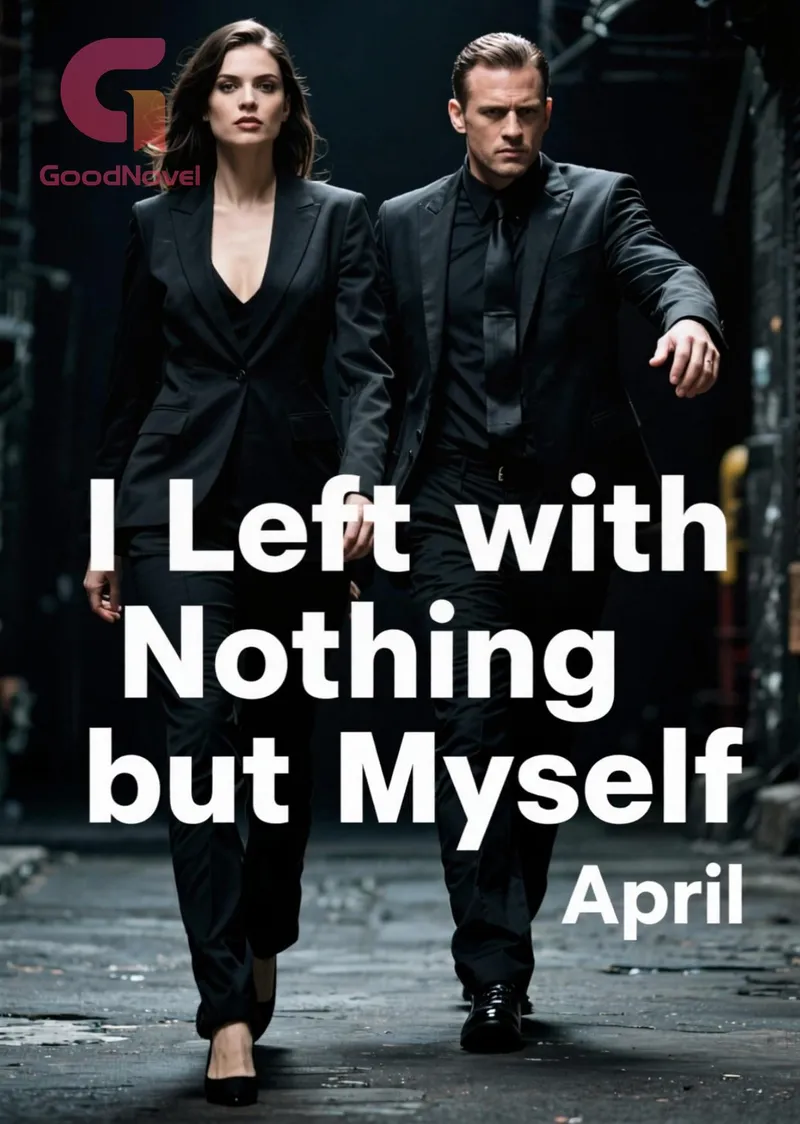 I Left with Nothing but Myself