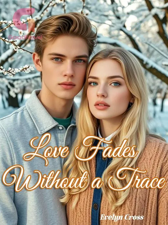 Love Fades Without a Trace