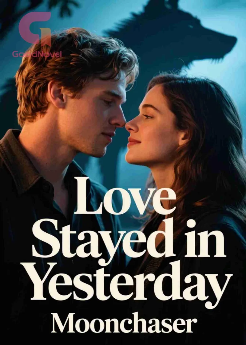Love Stayed in Yesterday