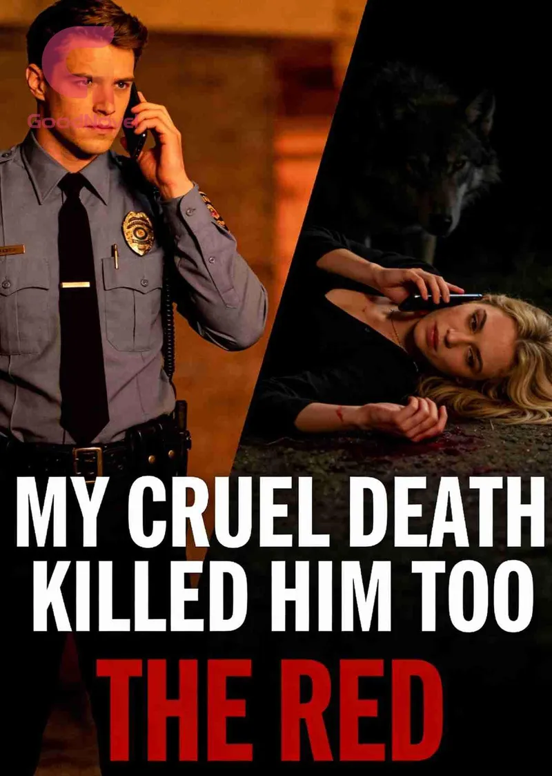 My Cruel Death Killed Him Too