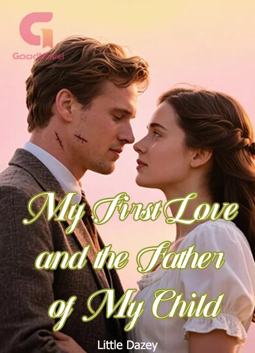 My First Love and the Father of My Child