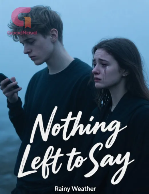 Nothing Left to Say