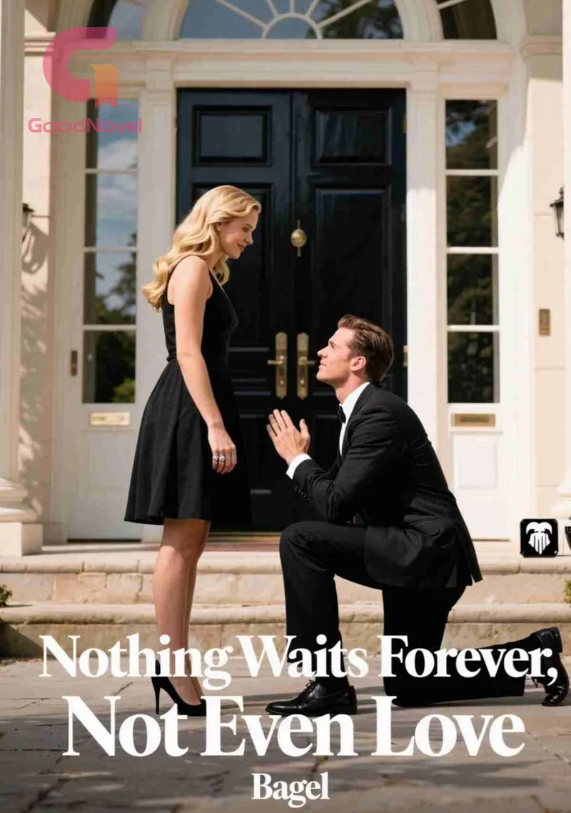 Nothing Waits Forever, Not Even Love