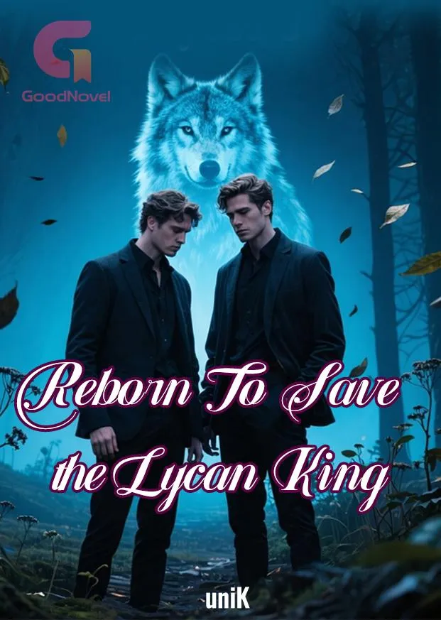 Reborn To Save the Lycan King