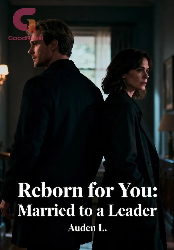 Reborn for You: Married to a Leader
