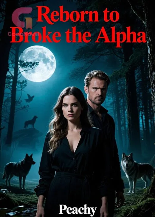 Reborn to Broke the Alpha
