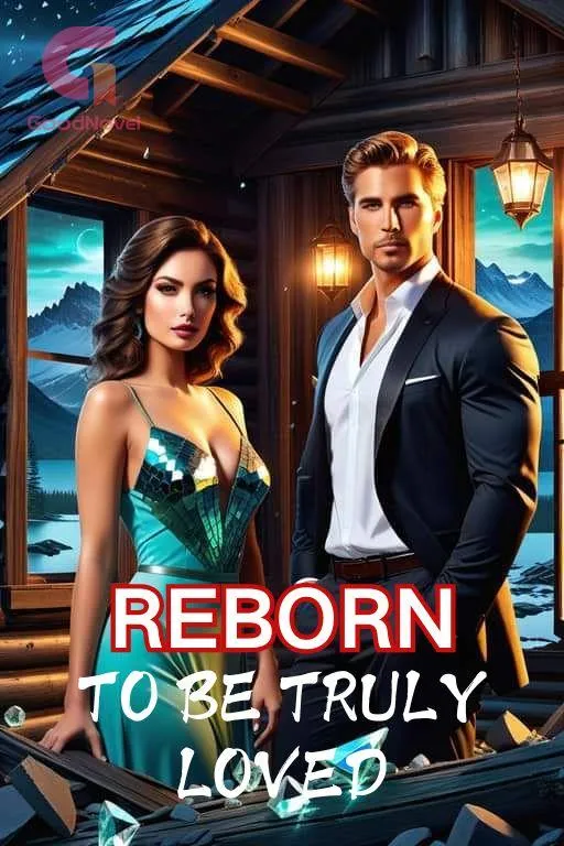 Reborn to be Truly Loved