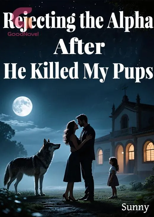 Rejecting the Alpha After He Killed My Pups