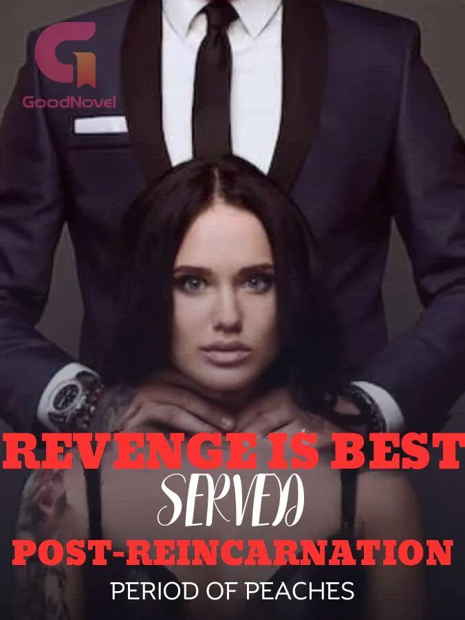 Revenge Is Best Served Post-reincarnation