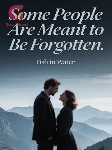 Some People Are Meant to Be Forgotten