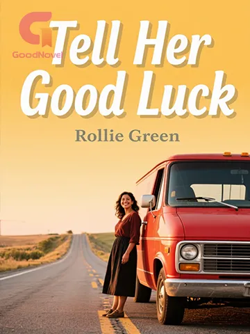 Tell Her Good Luck