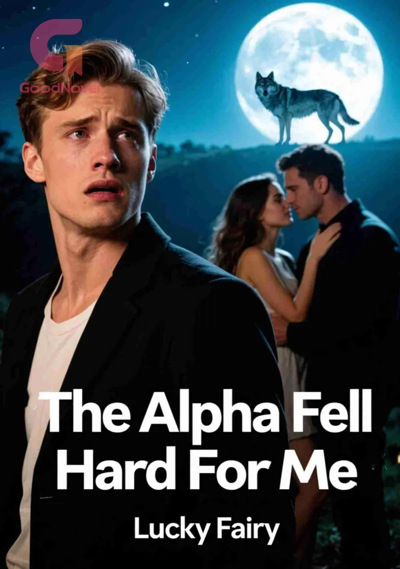 The Alpha Fell Hard For Me