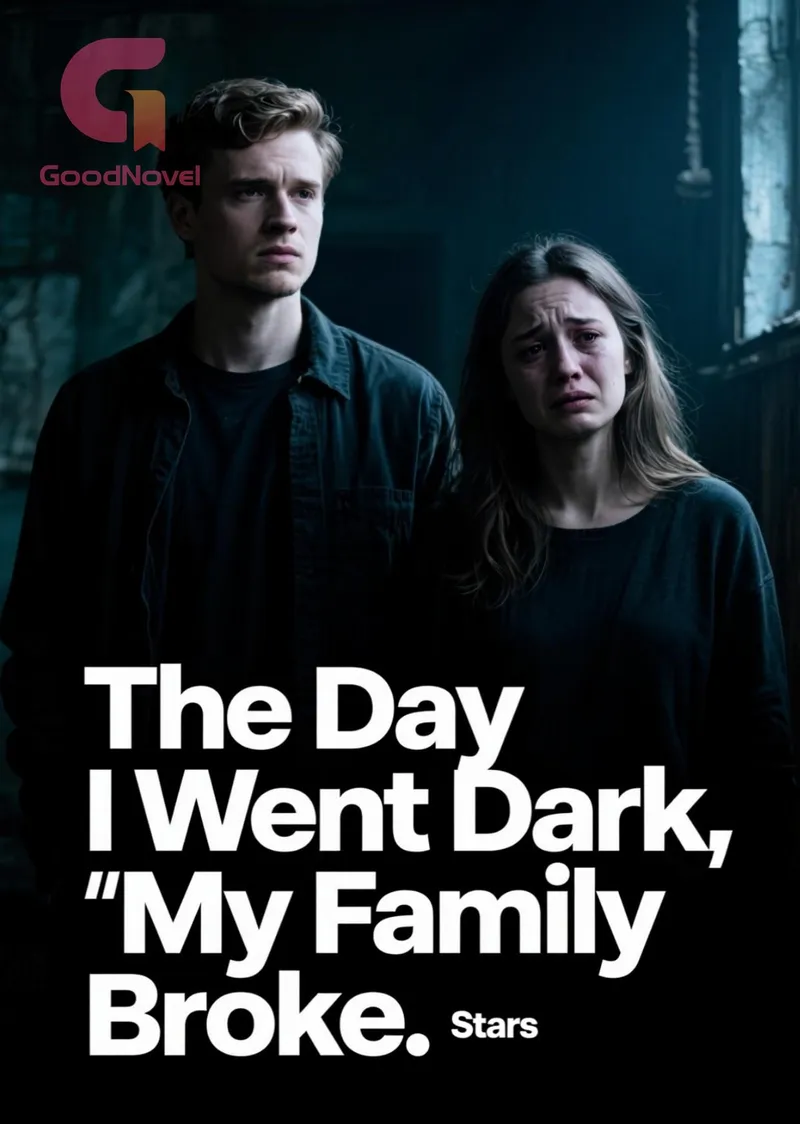 The Day I Went Dark, My Family Broke