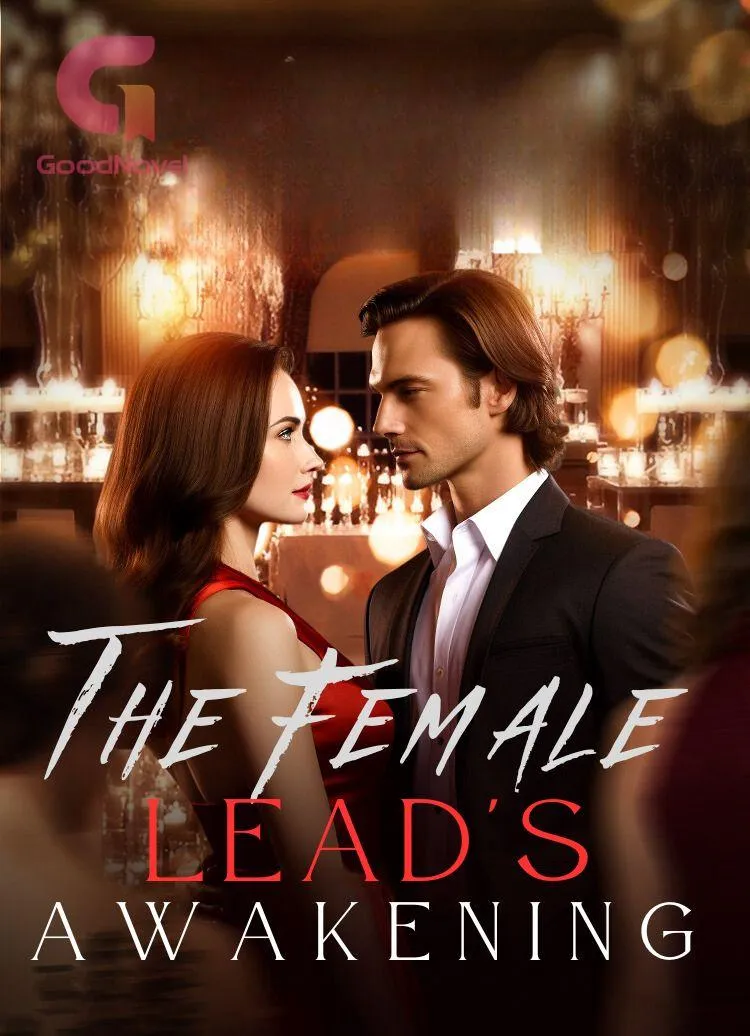 The Female Lead's Awakening