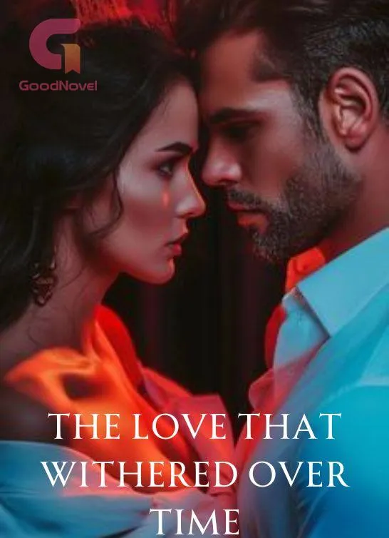 The Love That Withered Over Time