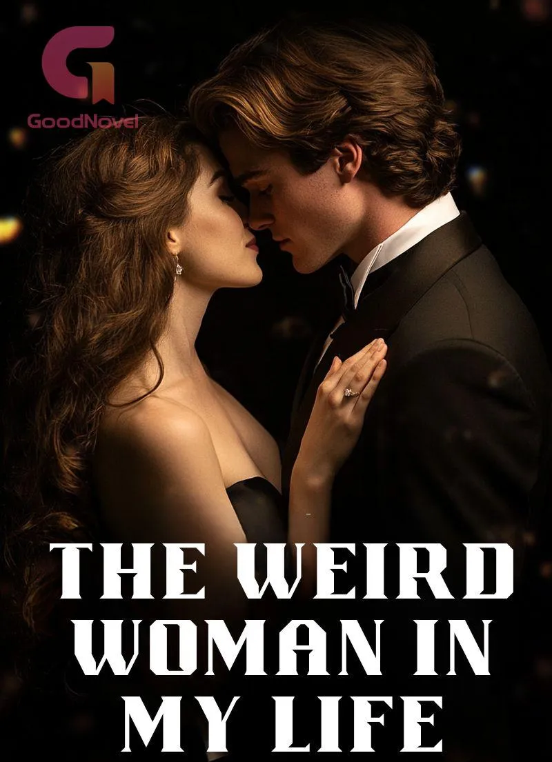 The Weird Woman in My Life
