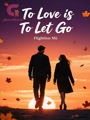 To Love is To Let Go