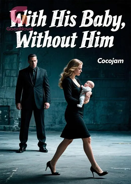 With His Baby, Without Him