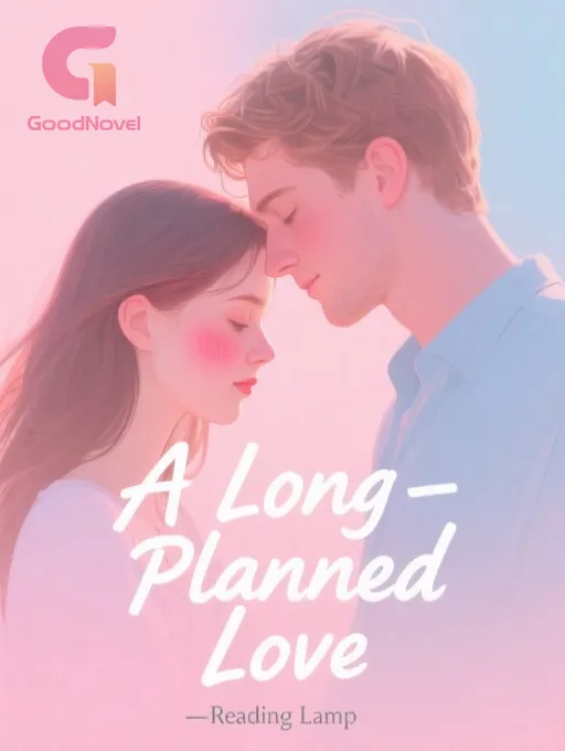 A Long-Planned Love