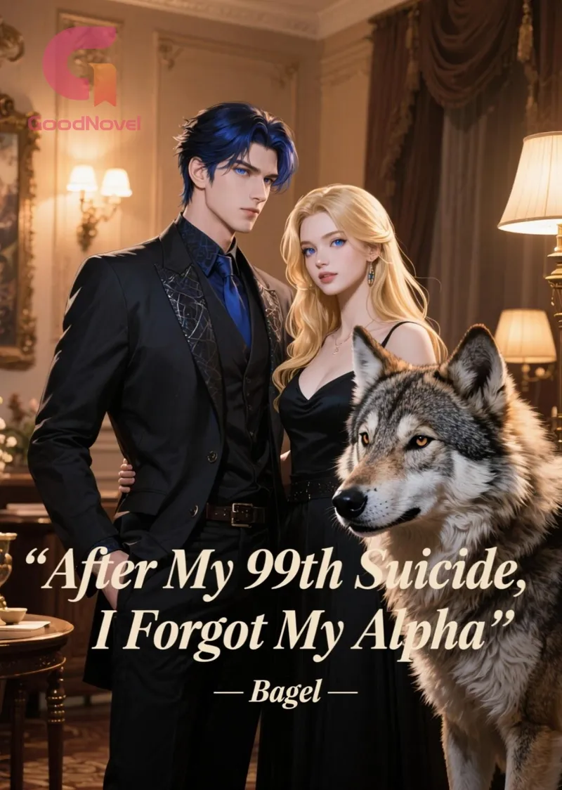 After My 99th Suicide, I Forgot My Alpha