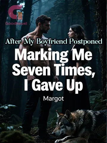 After My Boyfriend Postponed Marking Me Seven Times, I Gave Up
