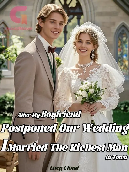 After My Boyfriend Postponed Our Wedding, I Married The Richest Man In Town