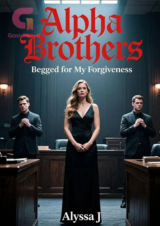 Alpha Brothers Begged for My Forgiveness
