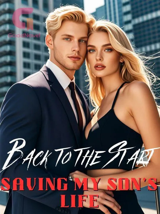 Back to the Start: Saving My Son's Life