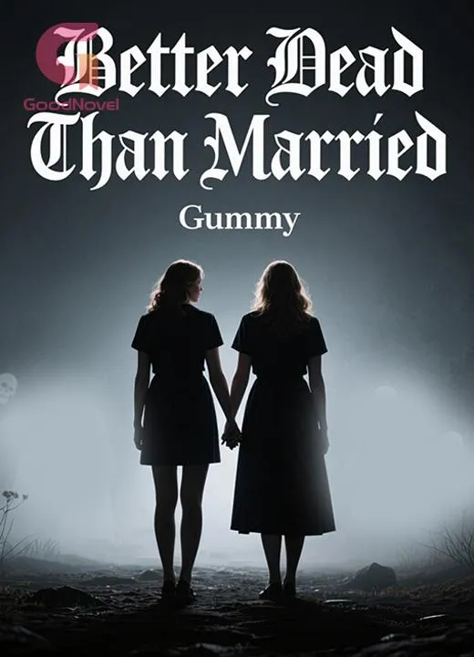 Better Dead Than Married