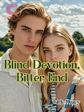 Blind Devotion, Bitter End
