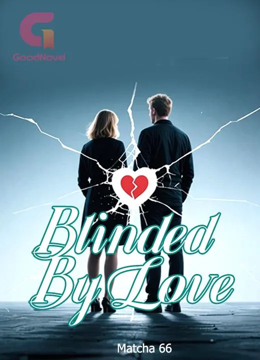 Blinded By Love
