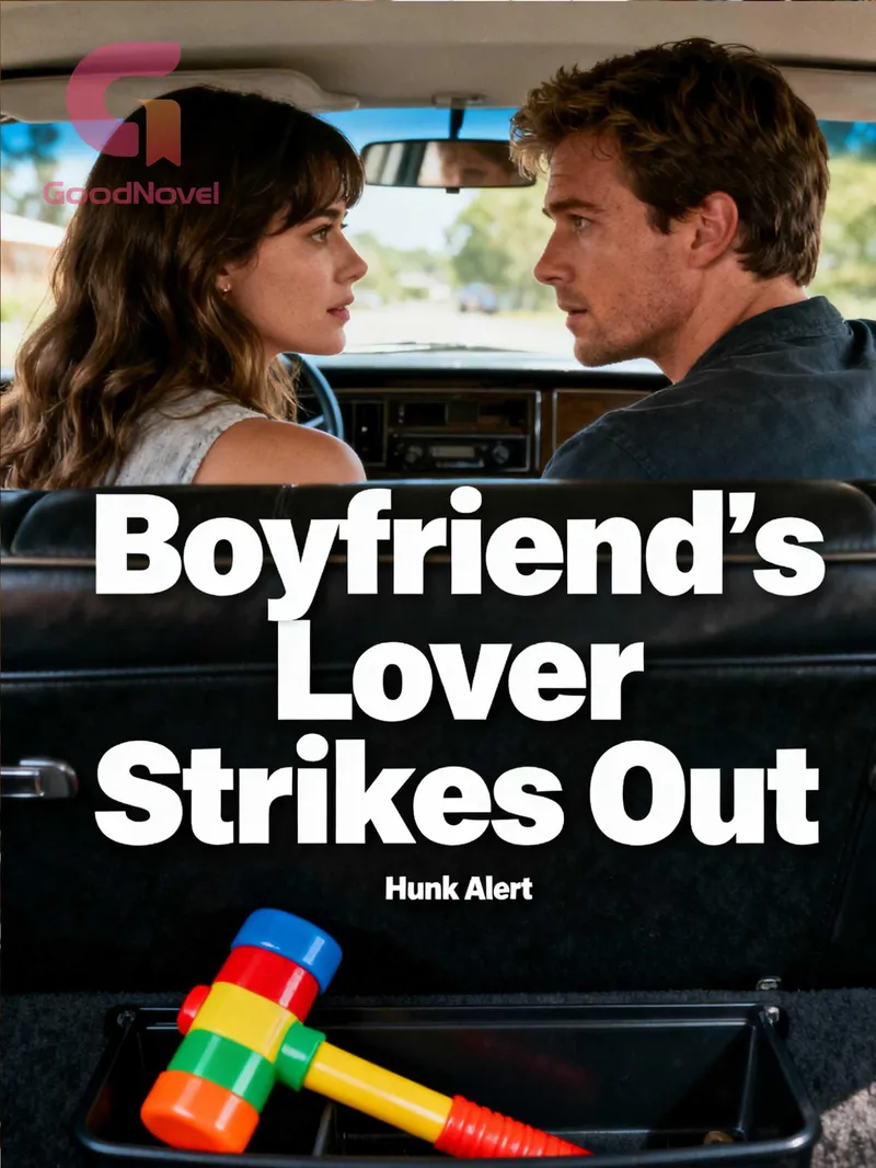 Boyfriend's Lover Strikes Out