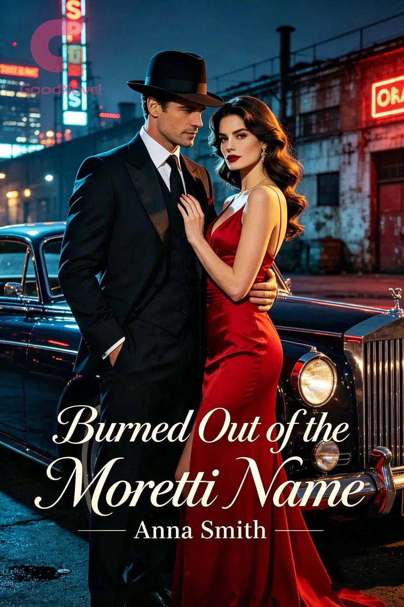 Burned Out of the Moretti Name