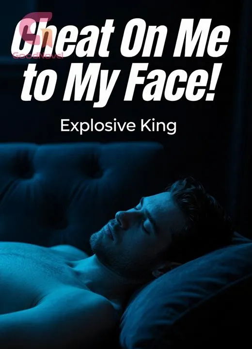 Cheat On Me to My Face