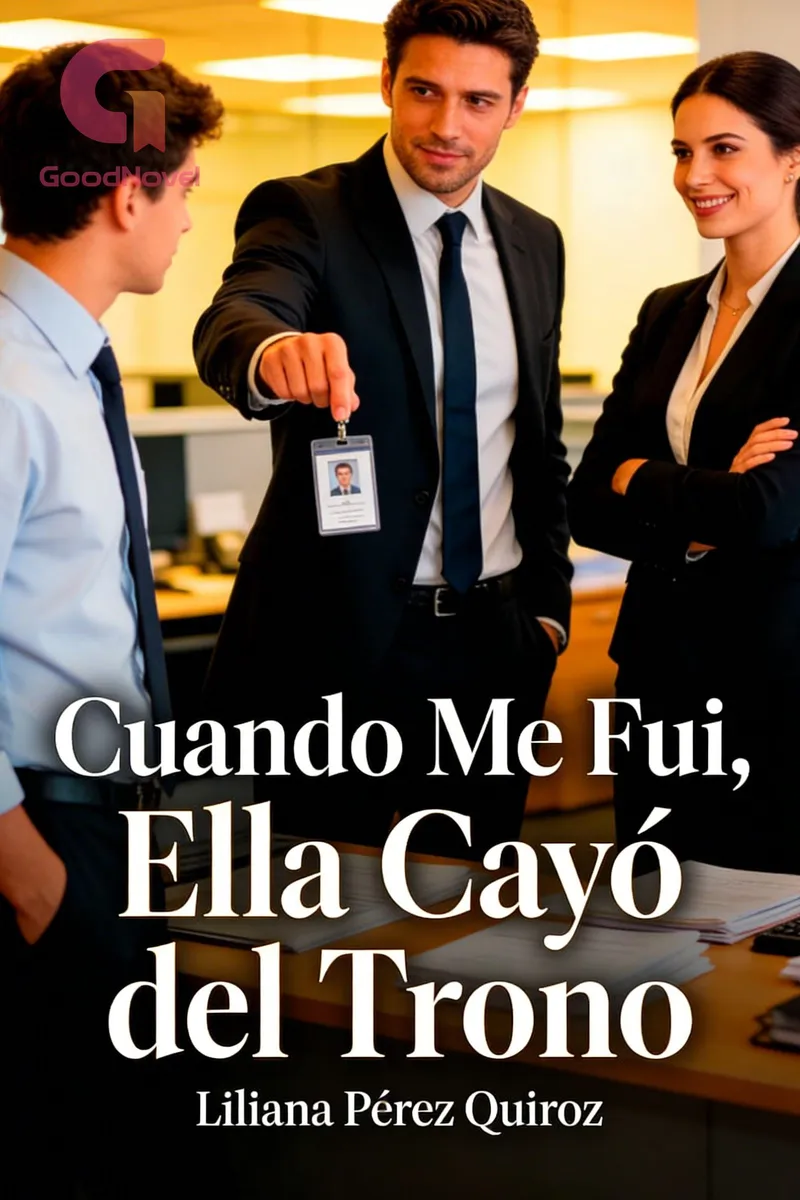Cuando Me Fui, Ella Cayó del Trono