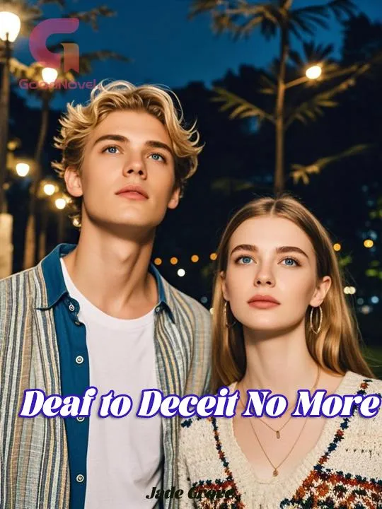 Deaf to Deceit No More