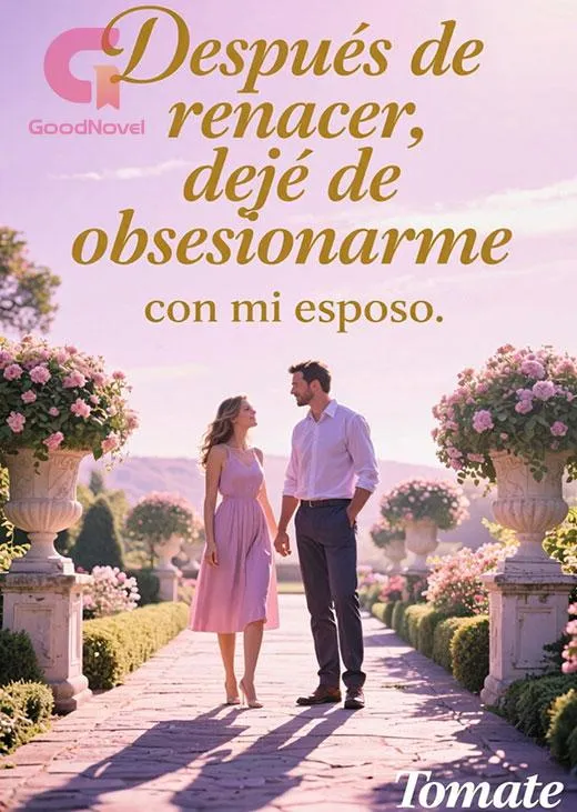 Después de renacer, dejé de obsesionarme con mi esposo.