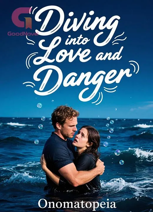 Diving into Love and Danger